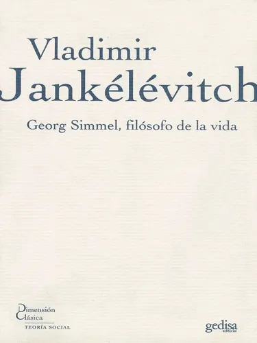 Georg Simmel  Filosofo De La Vida - Jankelevitch V (libro)