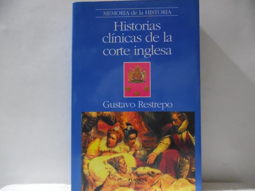Historias Clínicas De La Corte Inglesa / Gustavo Restrepo 