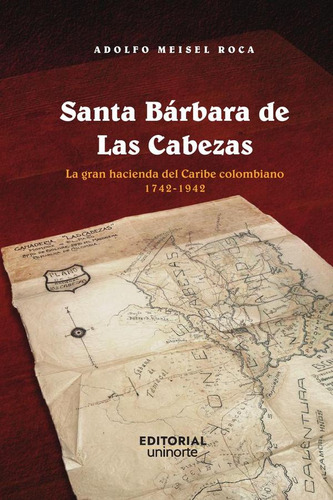 Santa Bárbara De Las Cabezas - Adolfo Meisel