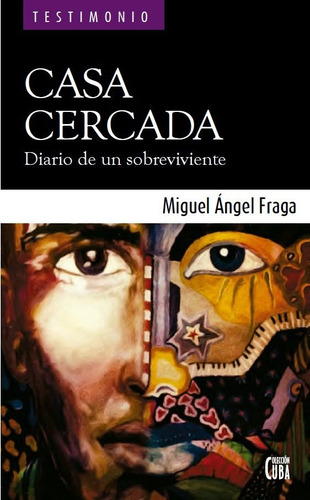 Libro Casa Cercada - Fraga, Miguel Ãngel