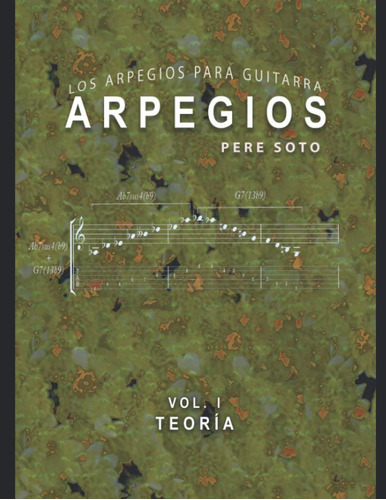 Libro: Arpegios Vol. I (teoria): Los Arpegios Para Guitarra