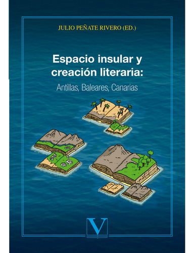 Libro Espacio Insular Y Creaciã³n Literaria: Antillas, Ba...