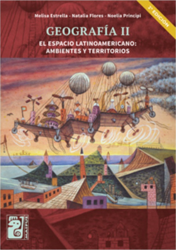 Geografia Ii - Maipue El Espacio Latinoamericano: Ambientes