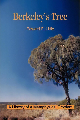 Berkeley's Tree, De Edward F Little. Editorial Iuniverse, Tapa Blanda En Inglés