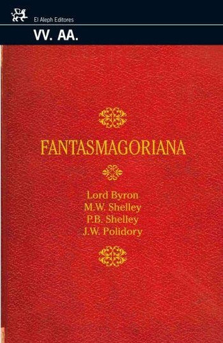 Fantasmagoriana, De S, Diversos. Editorial El Aleph Editores, Tapa Blanda En Español