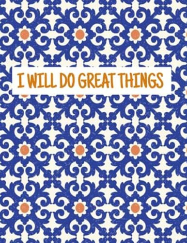 Libro: I Will Do Great Things - Notebook '  8.5  X 11  - 120