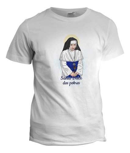 Camiseta Personalizada Santa Dulce Dos Pobres 01 - Religiosa