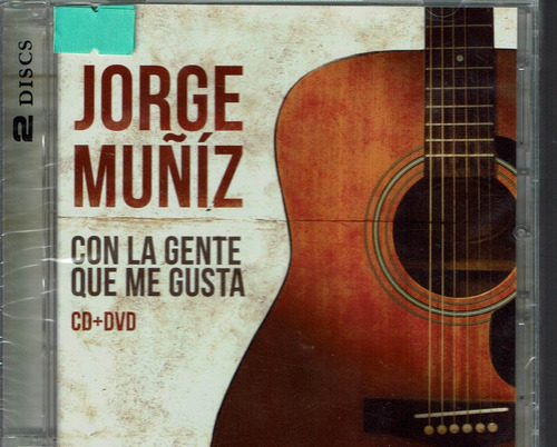 Jorge Muñíz Con La Gente Que Me Gusta Cd+dvd