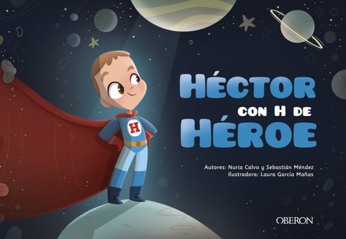 Libro Héctor Con H De Héroe - Calvo, Nuria/mendez, Sebasti