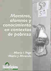 Libro Maestros Alumnos Y Conocimiento En Contextos De Pobrez