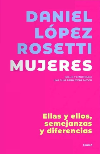 Mujeres : Ellas Y Ellos - López Rosetti Daniel