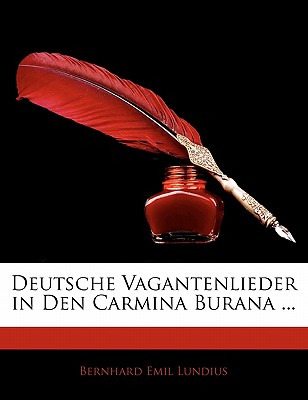 Libro Deutsche Vagantenlieder In Den Carmina Burana ... -...