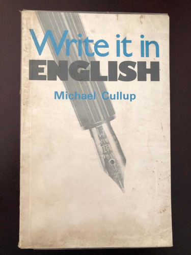 Libro Write It In English - Michael Cullup - Muy Buen Estado