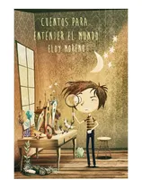 Comprar Cuentos Para Entender El Mundo Moreno