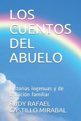 Libro: Los Cuentos Del Abuelo: Historias Ingenuas Y De Tradi