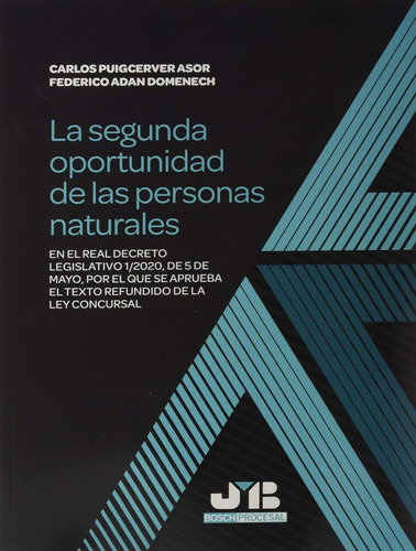 La Segunda Oportunidad De Las Personas Naturales: En El Real