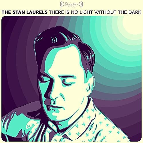 Cd There Is No Light Without The Dark - The Stan Laurels