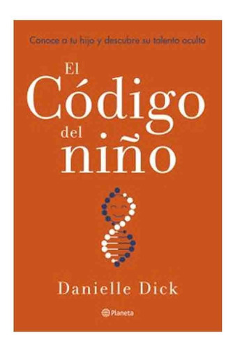 Libro El Código Del Niño - Danielle Dick