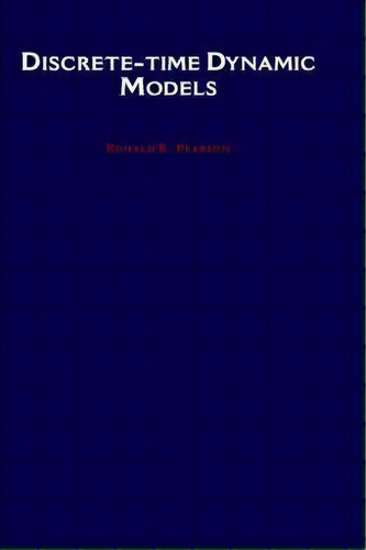 Discrete-time Dynamic Models, De Ronald K. Pearson. Editorial Oxford University Press Inc, Tapa Dura En Inglés