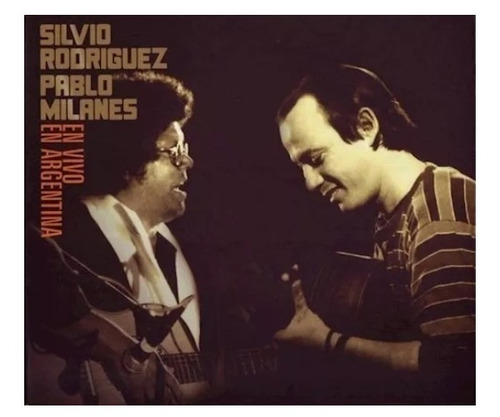 Silvio Rodriguez Milanes Pablo En Vivo En Argentina 2cd Son