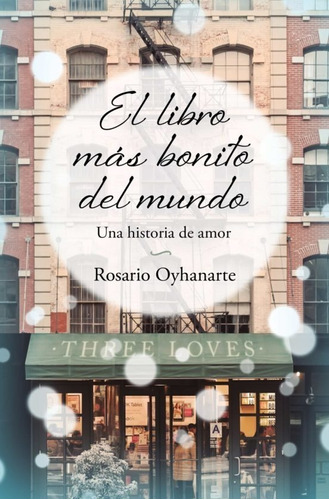 Libro - El Libro Más Lindo Del Mundo - Rosario Oyhanarte - V