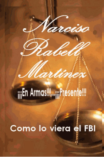 Libro: Narciso Rabell Martínez (edición En Español)