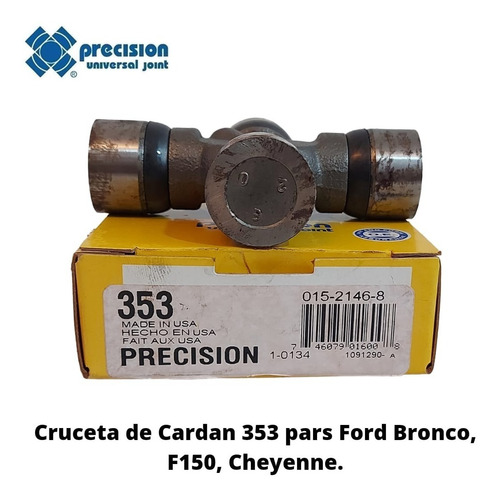 Cruceta De Cardan Ford Bronco, F150 Cheyenne 353 Precision