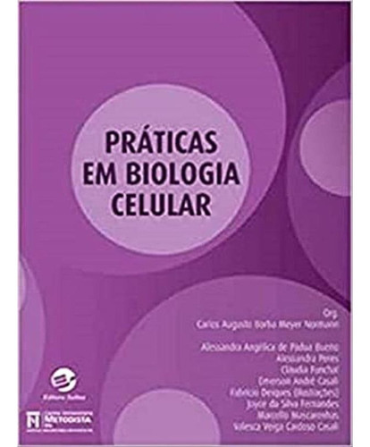 Livro: Práticas Em Biologia Celular, De Normann, Carlos Augusto Borba Meyer. Editora Sulina, Capa Mole Em Português, 2017