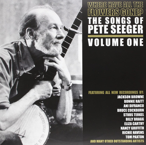 - Where Have All The Flowers Gone? The Songs Of Pete Seeger Volume One - Vinilo Versión Edición Limitada