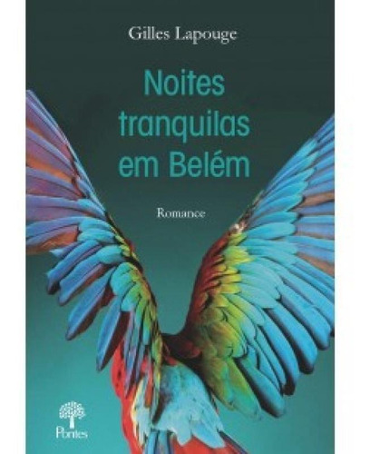 Noites Tranquilas Em Belém, De Gilles Lapouge. Editora Pontes, Capa Mole Em Português