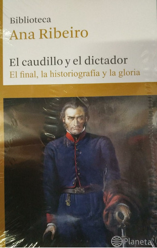 Tomo 7 - El Caudillo Y El Dictador  - Ribeiro, Ana