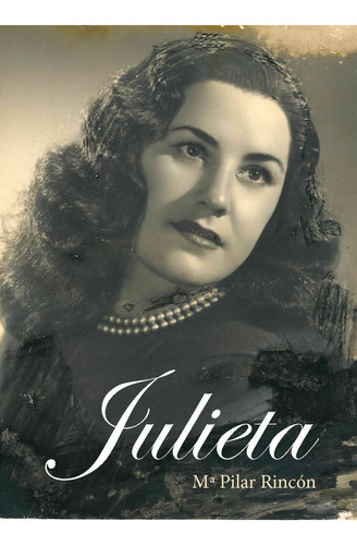 Libro Julieta - Rincon Cornago, Maria Pilar