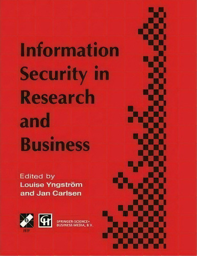 Information Security In Research And Business, De Louise Yngstrã¶m. Editorial Springer Verlag New York Inc, Tapa Blanda En Inglés