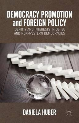 Libro Democracy Promotion And Foreign Policy - Daniela Hu...