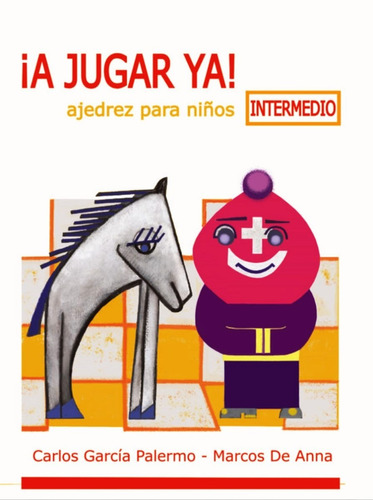 Libro A Jugar Ya Intermedio - Carlos Garcia - Original