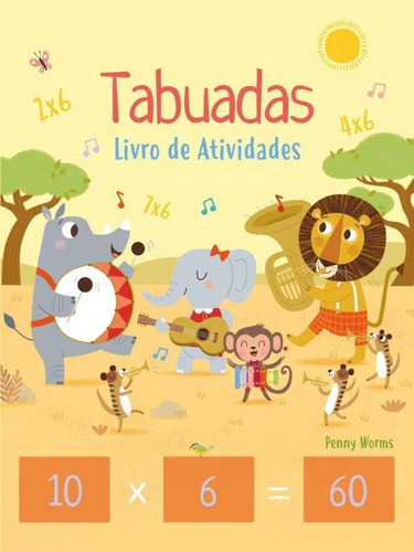 Tabuadas - Livro De Atividades - Formato Menor, De Worms, Penny. Editora Pe Da Letra **, Capa Mole Em Português