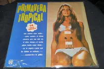 Comprar Jch- Primavera Tropical 14 Exitos Tropicales Cumbias Peru Lp