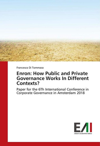 Libro: Enron: How Public And Private Governance Works In Dif