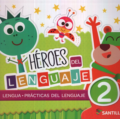 Heroes Del Lenguaje 2 Santillana (lengua + Practicas Del Len