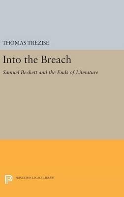 Libro Into The Breach : Samuel Beckett And The Ends Of Li...