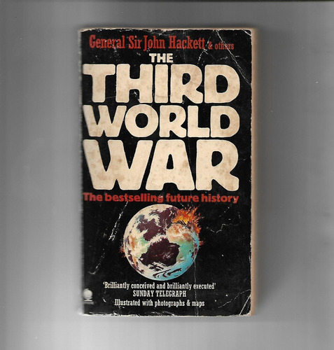 The Third World War By General Sir Ohn Hackett And Others
