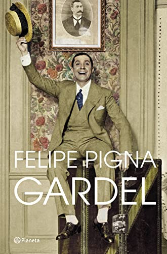 Gardel - Pigna Felipe
