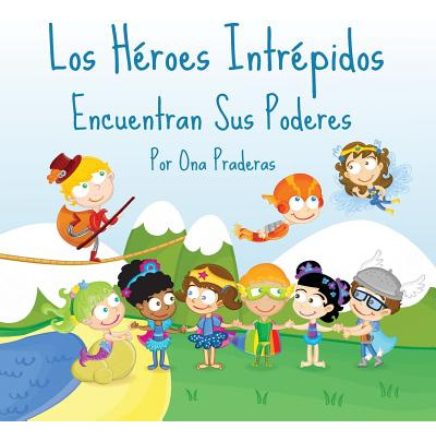 Libro Los Hã©roes Intrã©pidos: Encuentran Sus Poderes - P...