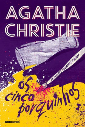 Os Cinco Porquinhos, De Christie, Agatha. Editora Globo Livros, Capa Mole, Edição 1ª Edição - 2014 Em Português