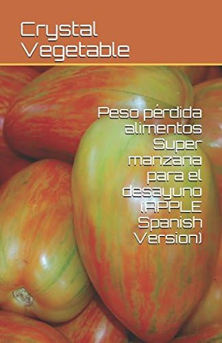 Libro: Peso Pérdida Alimentos Super Manzana Para El Desayuno