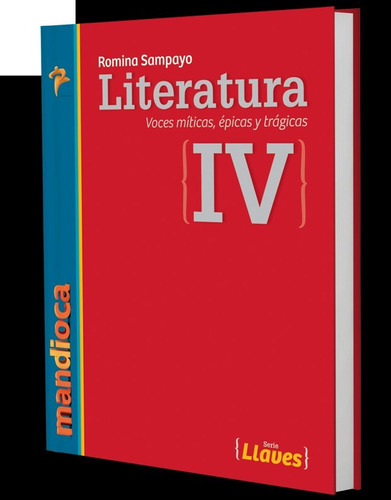 Literatura Iv - Serie Llaves - Mandioca 