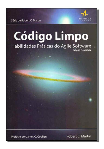 Código Limpo - Habilidades Práticas Do Agile Software