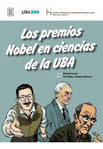 Los Premios Nobel En Ciencias De La Uba, De Vv. Aa.. Editorial Eudeba, Tapa Blanda En Español