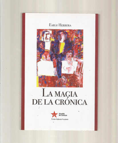 ~ La Magia De La Crónica  Earle Herrera  //