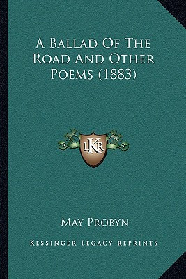 Libro A Ballad Of The Road And Other Poems (1883) - Proby...